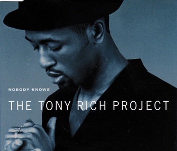Classic Vibe: The Tony Rich Project &quot;<b>Nobody Knows</b> It But Me&quot; (1996) ... - tony-rich-project-nobody-knows