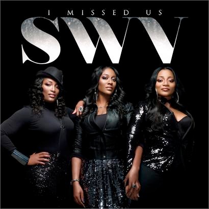 SWV “I Missed Us” (Album Preview)