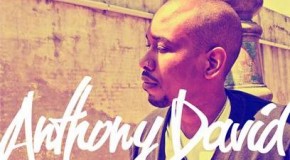 Anthony David “So Jaded”