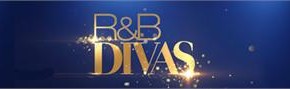 R&B Divas Trailer