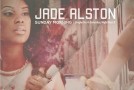 Jade Alston “Sunday Morning: Single on A Saturday Night Pt. 2.” (EP)