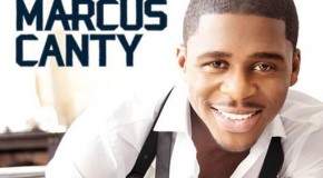Marcus Canty to Release Debut EP “THIS…Is Marcus Canty” March 5th