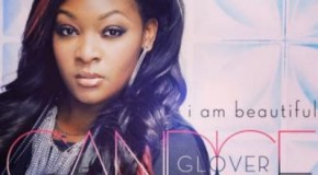 Candice Glover “I Am Beautiful”