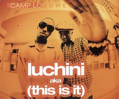 Camp Lo - Luchini aka (This Is It)