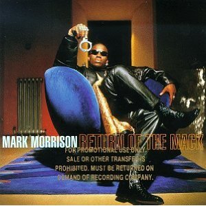 Classic Vibe: Mark Morrison "Return of the Mack" (1996)