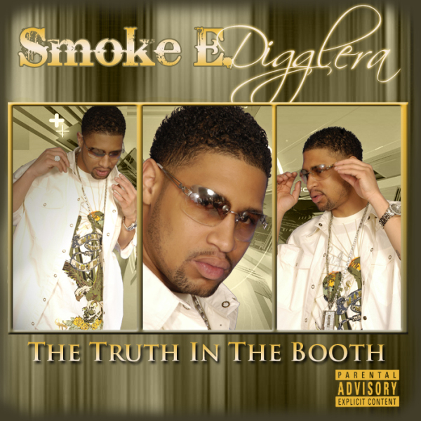 smoke e digglera the truth in the booth