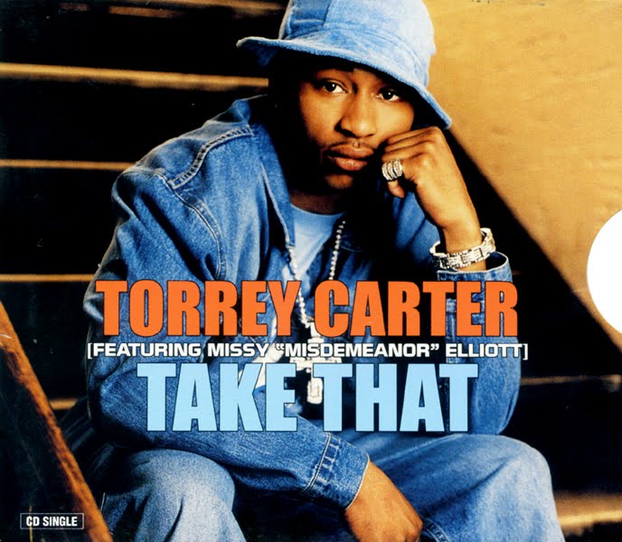 Rare Gem: Torrey Carter (TC) - Take That (featuring Missy Elliott)