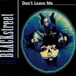 Classic Vibe: Blackstreet "Don't Leave Me" (1997)