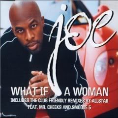 Rare Gem: Joe - What If a Woman (Remix featuring Mr. Cheeks)