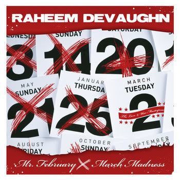Free Download: Raheem DeVaughn - Mr. February aka March Madnesss Mixtape