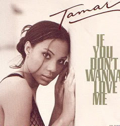 Editor Pick: Tamar Braxton – If You Don’t Wanna Love Me