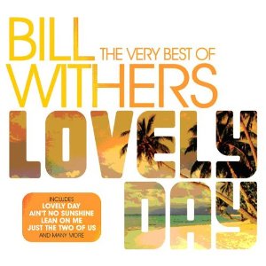 Classic Vibe: Bill Withers - Lovely Day (1977)