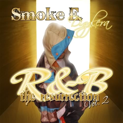 Smoke E. Digglera Announces Upcoming Album "R&B: The Resurrection Vol. 2"