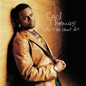 Rare Gem: Carl Thomas - The Way That You Do (featuring Kanye West)