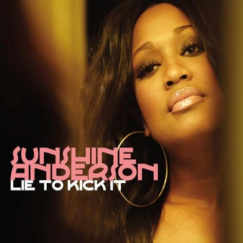 New Music: Sunshine Anderson - Lie To Kick It (Produced by Mike City)