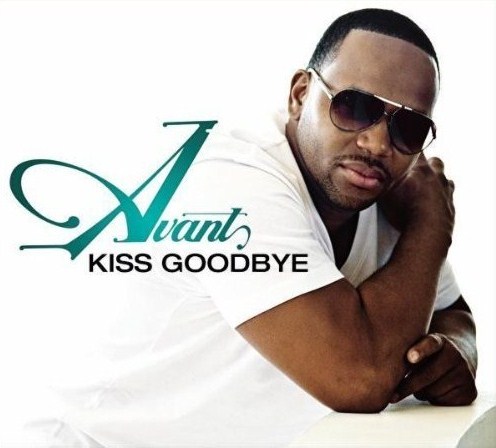 New Video: Avant - Kiss Goodbye