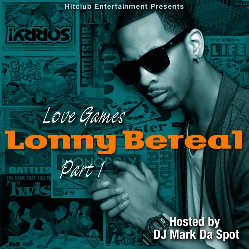 New Mixtape Lonny Bereal - Loves Games Pt. 1