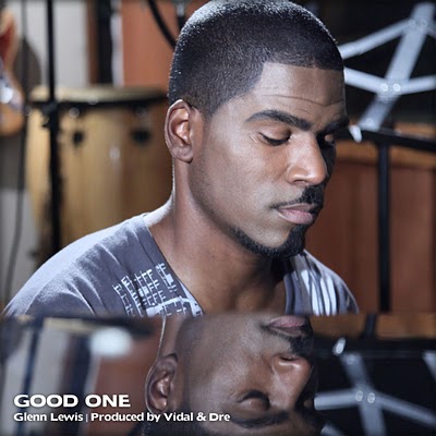 New Music: Glenn Lewis - Good One (Produced by Dre & Vidal)
