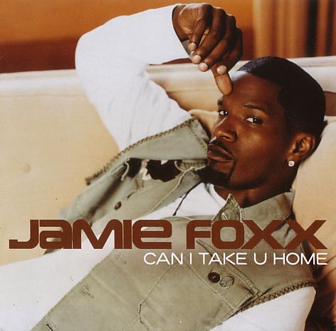 Editor Pick: Jamie Foxx - Can I Take You Home (Written by Static Major/Produced by Timbaland)