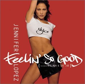 Classic Vibe: Jennifer Lopez - Feelin So Good (featuring Big Pun & Fat Joe) (Produced by Puff Daddy) (1999)