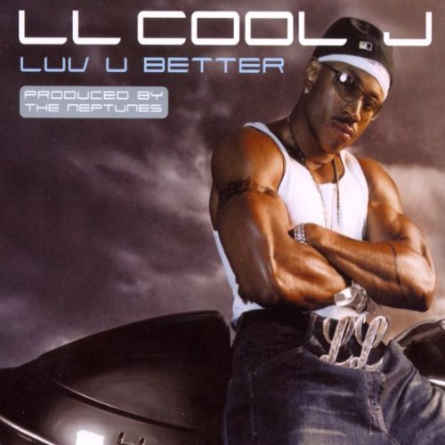 Classic Vibe: LL Cool J – Luv U Better (featuring Marc Dorsey) (Produced by The Neptunes) (2002)
