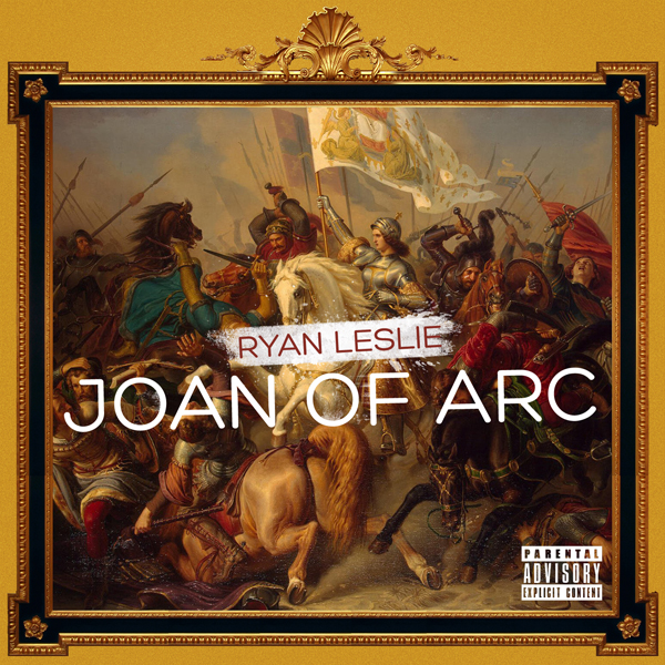 New Music: Ryan Leslie - Joan of Arc
