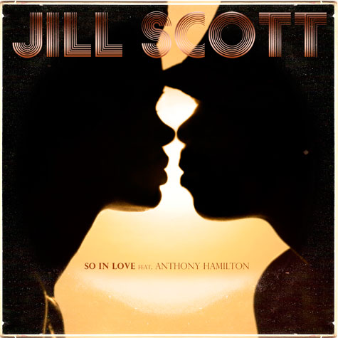 New Music: Jill Scott - So In Love (featuring Anthony Hamilton)