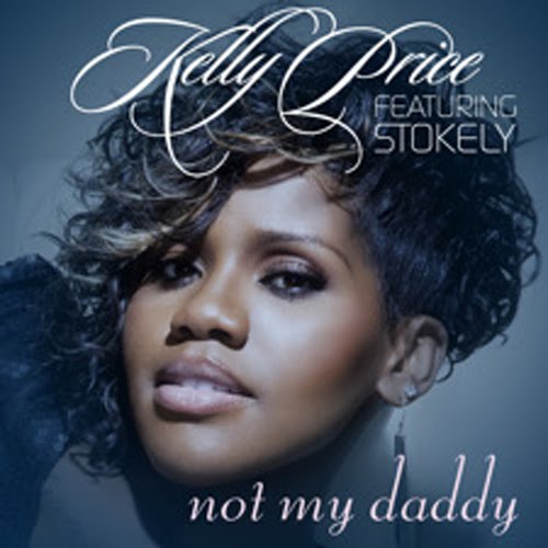 New Video: Kelly Price - Not My Daddy (featuring Stokley of Mint Condition)