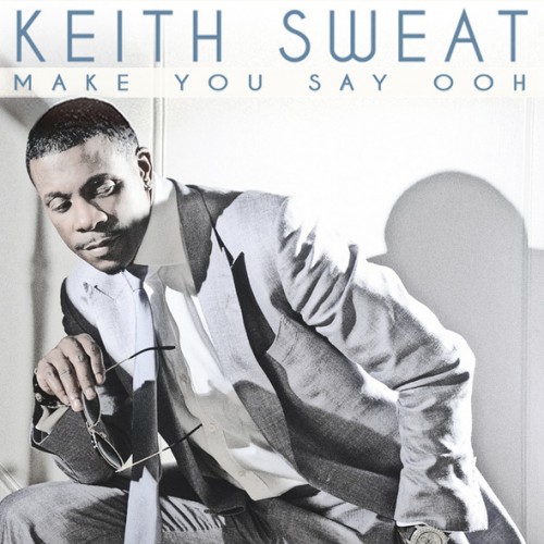 Keith Sweat "Make You Say Ooh" (Video)
