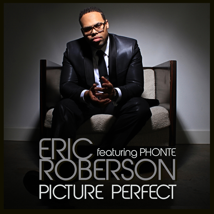 Eric Roberson "Picture Perfect" featuring Phonte (Video)