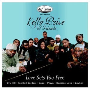 Classic Vibe: Kelly Price & Friends “Love Sets You Free” (2000)