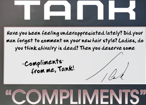 Tank "Compliments" featuring Kris Stephens