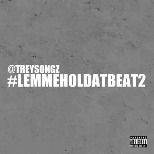 Trey Songz "#Lemmeholdatbeat2" (Free Mixtape)