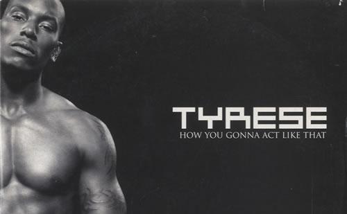 Tyrese-How-You-Gonna-Act-edited