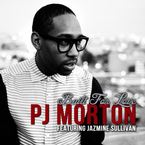 PJ Morton "Built for Love" featuring Jazmine Sullivan