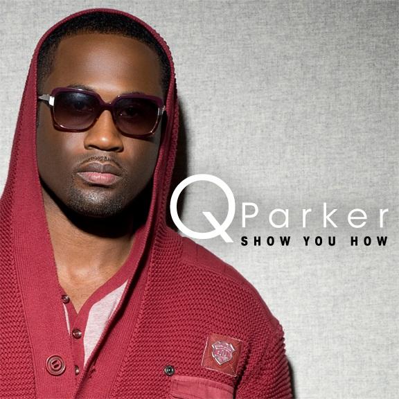 New Music: Q. Parker (of 112) “Show You How” (Produced by Kendrick Dean/Written by JQue Smith)