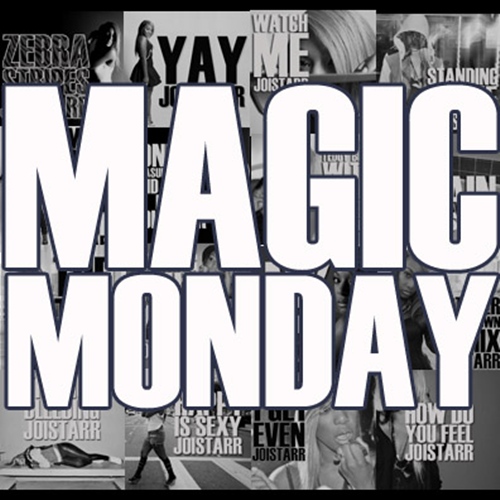JoiStaRR Releases New Mixtape "Magic Monday"