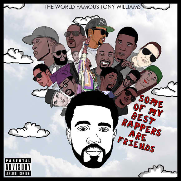 Tony Williams Some of my Best Rappers are Friends Front