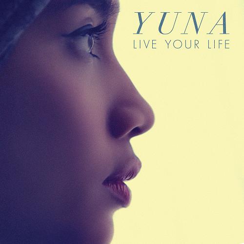 Yuna "Live Your Life" (Produced by Pharrell)