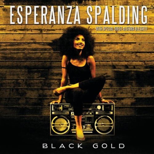 Esperanza Spalding Black Gold