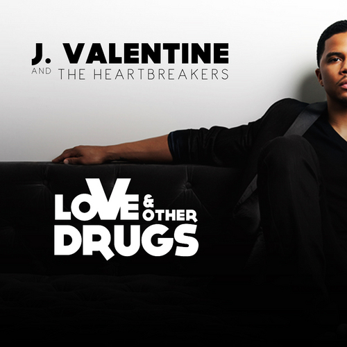 J Valentine "Love & Other Drugs" (Mixtape)