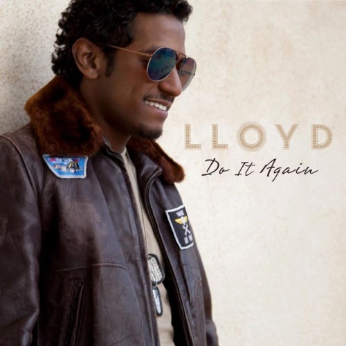 Lloyd "Do It Again" Featuring Nelly (Produced by Polow Da Don)
