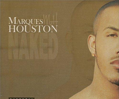 The Story of How Marques Houston's Song "Naked" Was Created