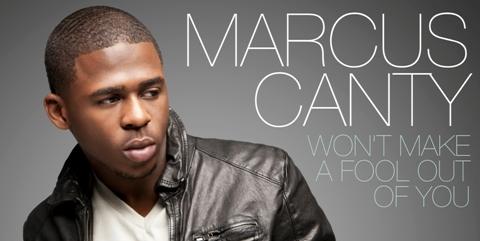 Marcus Canty "Won't Make a Fool out of You"