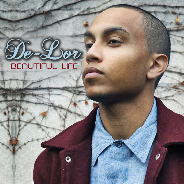 De-Lor "Beautiful Life"