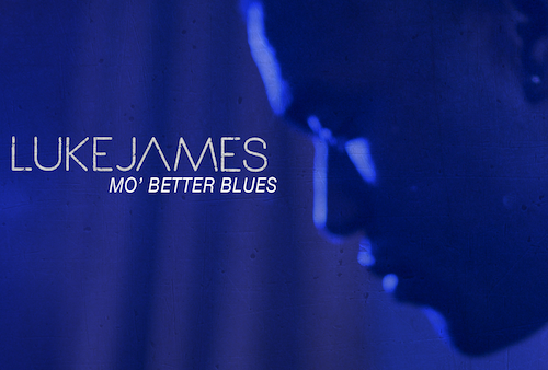 Luke James "Mo' Better Blues" (Video)