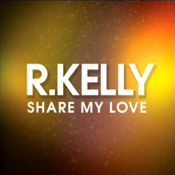 R. Kelly "Share My Love" (Video)
