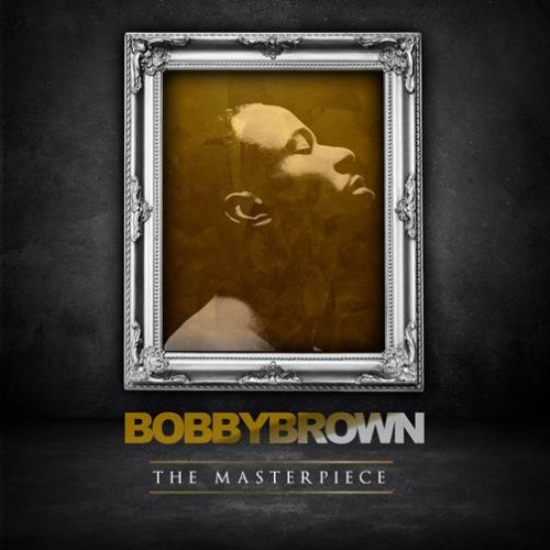 Bobby Brown the Masterpiece