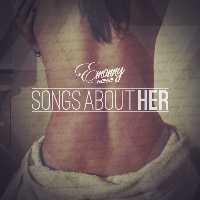 Emanny Releases New Mixtape "Songs About Her"