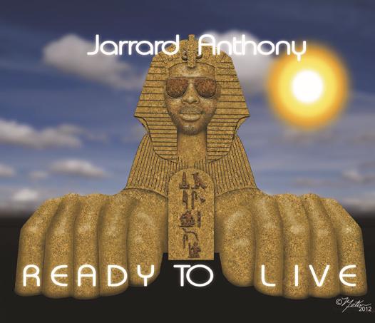 Jarrard Anthony Ready to Live